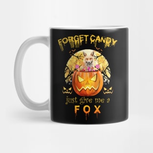 forget candy just give me a fox Mug
